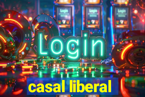 casal liberal